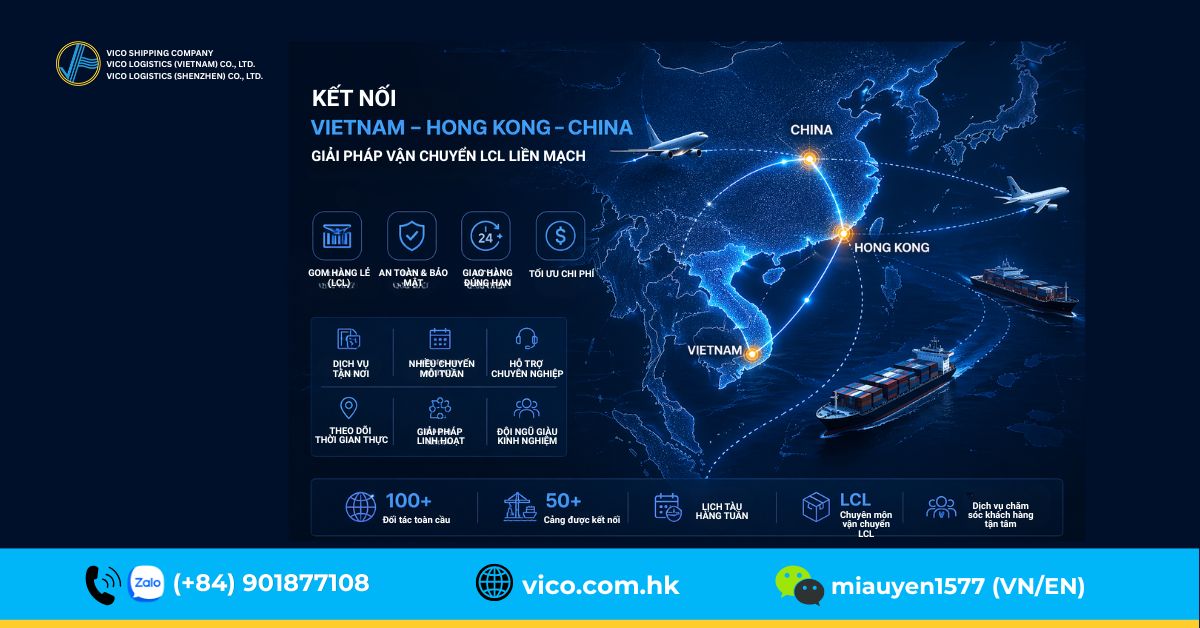 Vận chuyển hàng lẻ LCL trực tiếp Việt Nam đi Trung Quốc và Hồng Kông