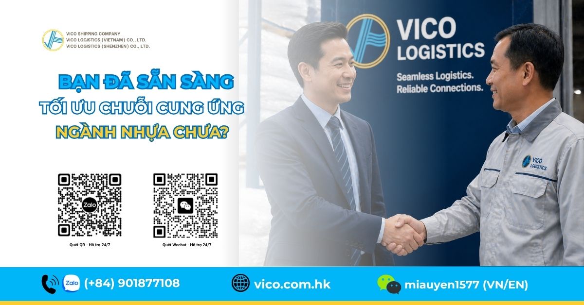 Liên hệ VICO Logistics tư vấn vận tải ngành nhựa
