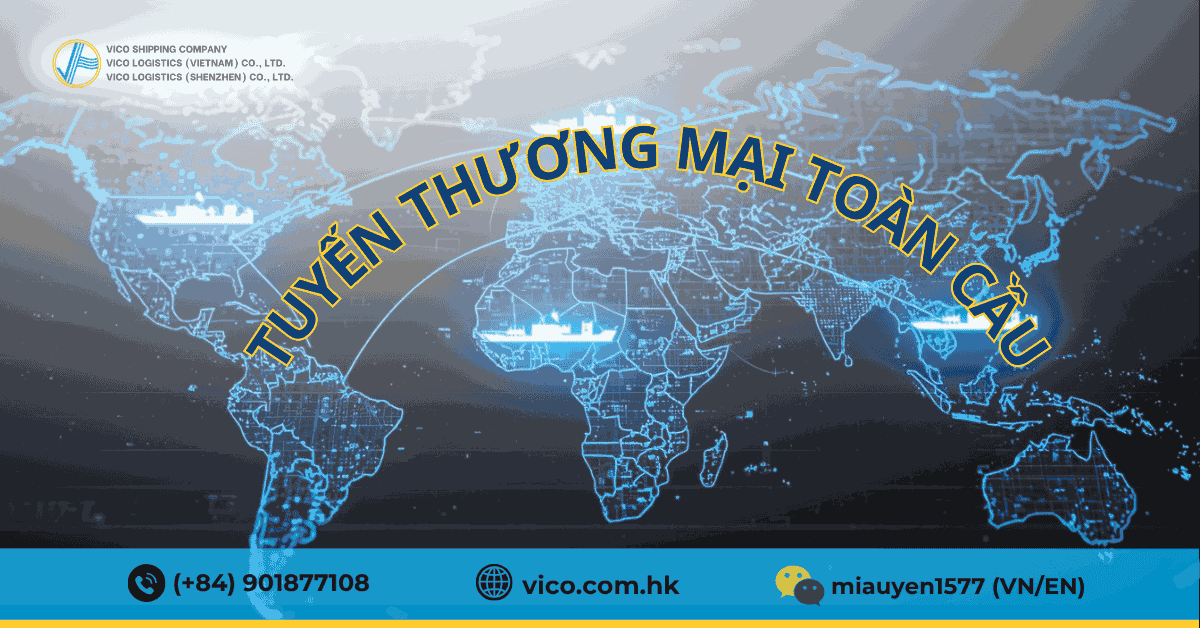Các tuyến vận chuyển đường biển chính: Trung Quốc – Việt Nam – Mỹ