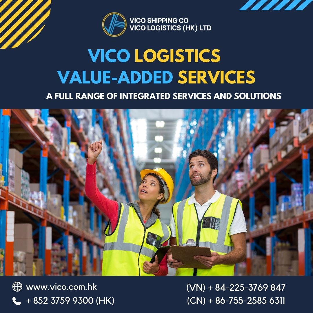 Lợi ích nhận được khi sử dụng Dịch vụ giá trị gia tăng của VICO Logistics